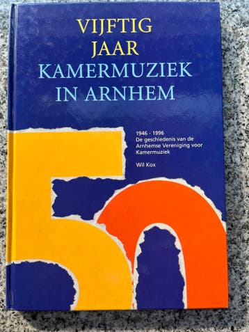 Vijftig jaar kamermuziek in Arnhem, Wil Kox, Verzenden, 20e eeuw of later, Gelezen
