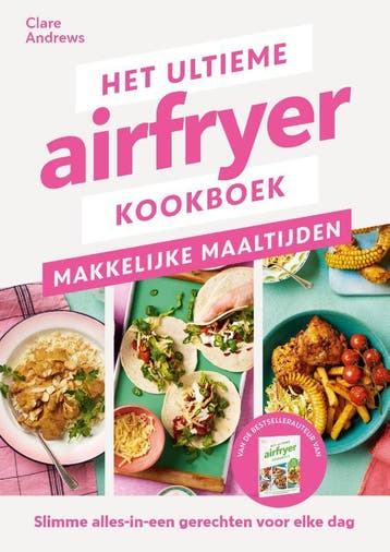 Het Ultieme Airfryer Boek - Makkelijke Maaltijden | Nieuw, Ophalen of Verzenden, Nieuw, Clare Andrews