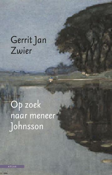 Op zoek naar meneer Johnsson - Gerrit Jan Zwier, Verzenden, Gelezen, Gerrit Jan Zwier