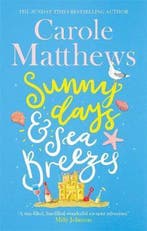 Sunny Days and Sea Breezes 9780751579765 Carole Matthews, Verzenden, Gelezen, Carole Matthews