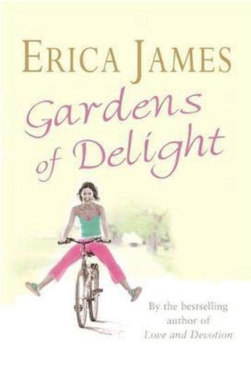 Gardens Of Delight - Erica James 9780752856391, Verzenden, Gelezen, Erica James