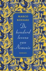 De honderd levens van Nemesio 9789028427679 Marco Rossari, Verzenden, Gelezen, Marco Rossari