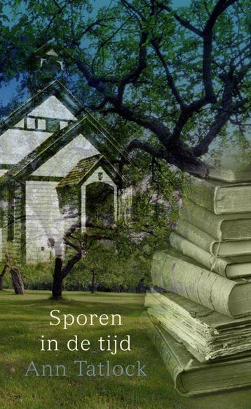 SPOREN IN DE TIJD 9789085201373 Ann Tatlock, Verzenden, Gelezen, Ann Tatlock