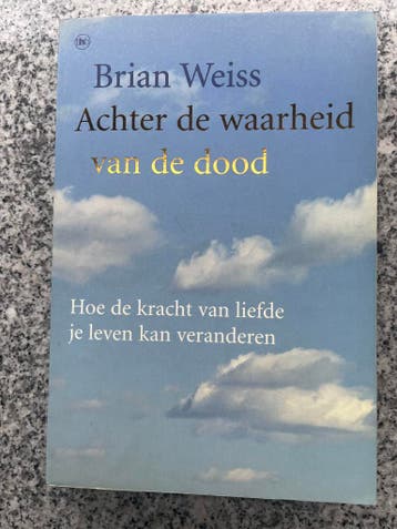 Achter de waarheid van de dood, Gelezen, Verzenden, Wijsbegeerte of Ethiek, Brian Weiss