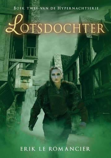 Lotsdochter / Hypernachtserie / 2 - Erik Le Romancier, Verzenden, Gelezen, Erik Le Romancier