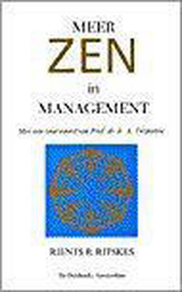 Meer Zen in management 9789060305102 R.R. Ritskes, Boeken, Godsdienst en Theologie, Gelezen, Verzenden
