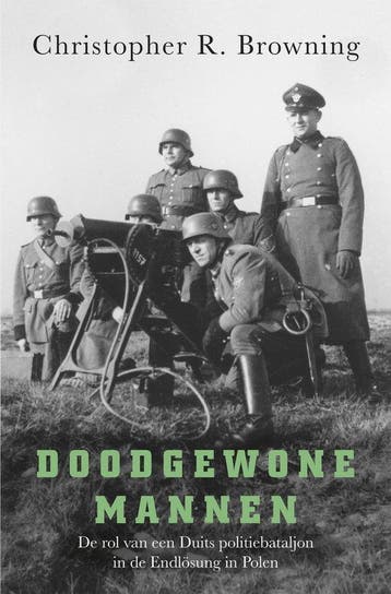 9789401917223 Doodgewone mannen Christopher R. Browning, Boeken, Verzenden, Nieuw, Christopher R. Browning