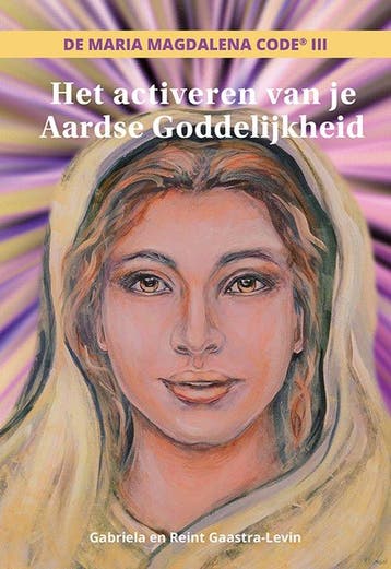 Het activeren van je Aardse Goddelijkheid - Gabriela Gaastra, Verzenden, Nieuw