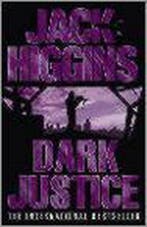Dark Justice 9780007127214 Jack Higgins, Verzenden, Zo goed als nieuw, Jack Higgins