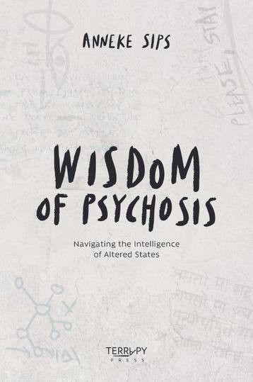 Wisdom Of Psychosis | Anneke Sips | Nieuw, Ophalen of Verzenden, Nieuw, Anneke Sips