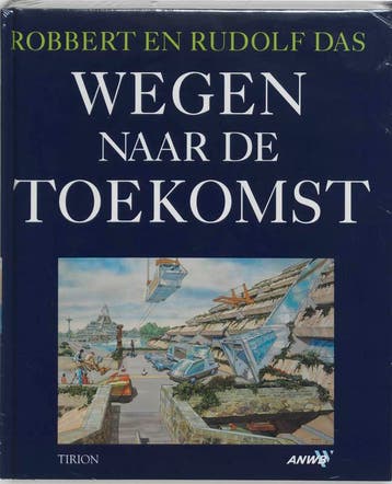 Wegen naar de toekomst - R. Das 9789051213454, Verzenden, Zo goed als nieuw, R. Das