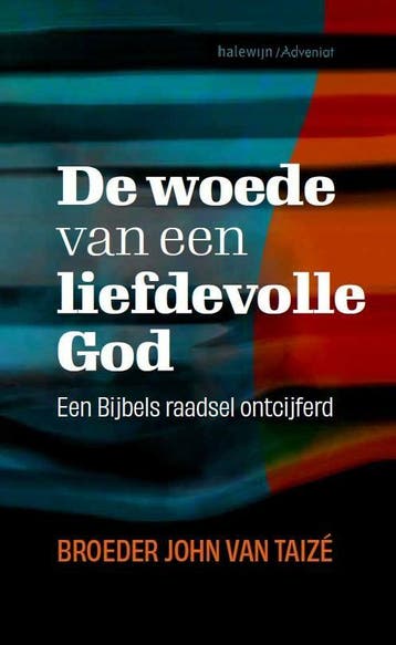 De woede van een liefdevolle God - Frere John Van Taizé, Verzenden, Zo goed als nieuw, Frere John Van Taizé