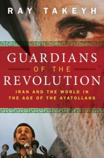Guardians of the Revolution - Ray Takeyh 9780195327847, Verzenden, Zo goed als nieuw, Ray Takeyh