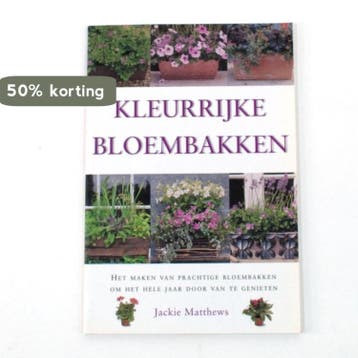 kleurrijke bloembakken - Jackie Matthews 9789052952574, Verzenden, Zo goed als nieuw, Jackie Matthews