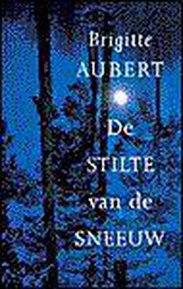 De stilte van de sneeuw - B. Aubert 9789029500289, Verzenden, Gelezen, B. Aubert