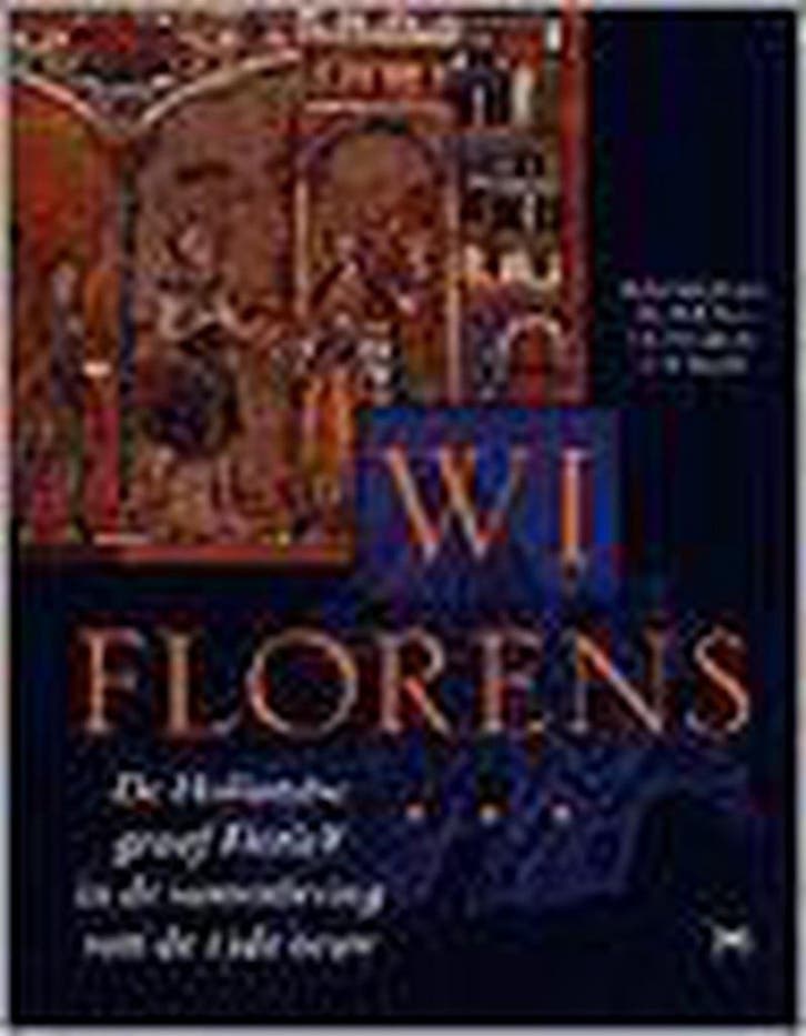 WI Florens - De Hollandse graaf Floris V in de samenleving, Boeken, Geschiedenis | Wereld, Gelezen, Verzenden