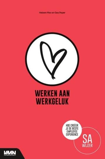 Werken aan werkgeluk | 9789462156326 | Heleen Mes ; Gea, Boeken, Ophalen of Verzenden, Zo goed als nieuw, Heleen Mes ; Gea Peper