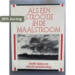 Als een strootje in de maalstroom 9789071099038 J. Hagedoorn, Boeken, Verzenden, Gelezen, J. Hagedoorn