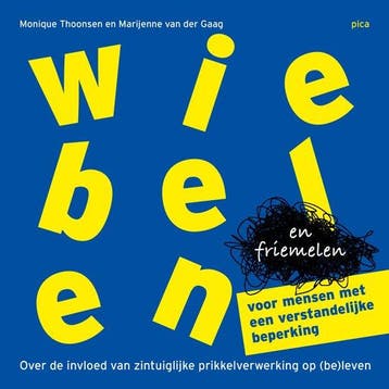 9789493336124 Wiebelen en friemelen voor mensen met een v..., Verzenden, Nieuw, Monique Thoonsen