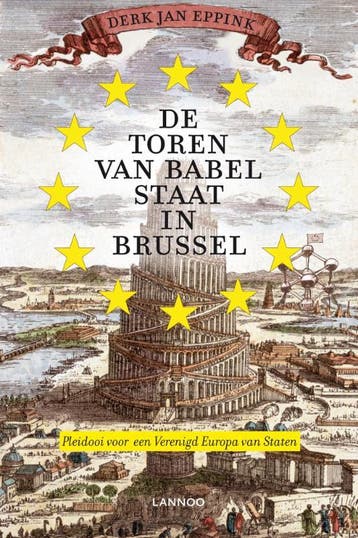 De toren van Babel staat in Brussel - Derk Jan Eppink, Verzenden, Gelezen, Derk Jan Eppink