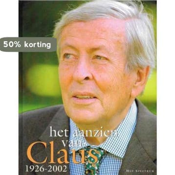 Het aanzien van Claus - Han van Bree 9789027441102, Verzenden, Zo goed als nieuw, Han van Bree