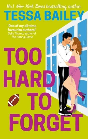Too Hard to Forget - Tessa Bailey 9780349435909, Verzenden, Zo goed als nieuw, Tessa Bailey