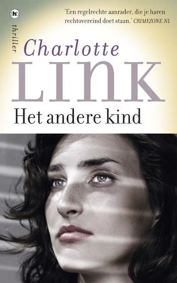 Het andere kind - Charlotte Link 9789044326284, Boeken, Verzenden, Zo goed als nieuw, Charlotte Link
