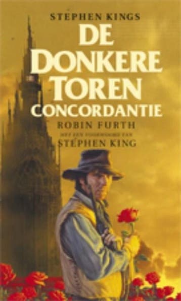 Stephen Kings Donkere Toren Concordantie | 9789024522453 |, Boeken, Literatuur, Ophalen of Verzenden, Zo goed als nieuw, FURTH, R.