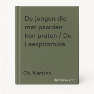 De jongen die met paarden kon praten / De Leespiramide, Verzenden, Gelezen, Ch. Karsten