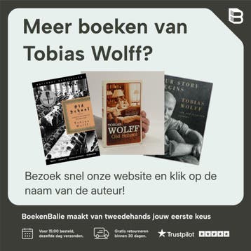 Hier begint het verhaal - Tobias Wolff 9789045016085, Boeken, Verzenden, Gelezen, Tobias Wolff