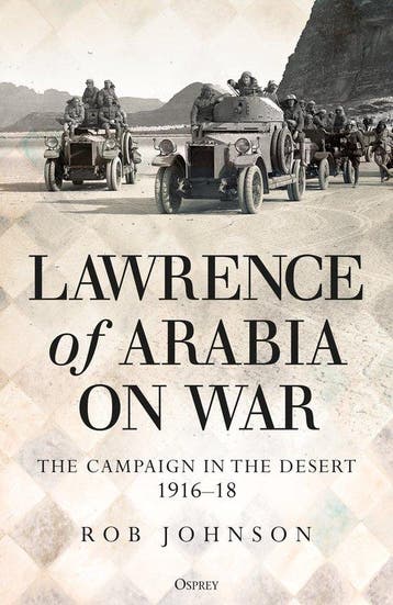 Lawrence of Arabia on War 9781472834911 Robert Johnson, Verzenden, Zo goed als nieuw, Robert Johnson