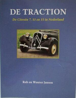 De Traction de Citroën 7, 11 en 15 in Nederland, Algemeen, Verzenden, Zo goed als nieuw, Wouter Jansen