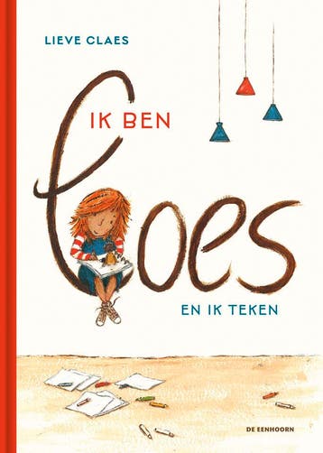 Ik ben Loes en ik teken - Lieve Claes 9789462919075, Verzenden, Zo goed als nieuw, Lieve Claes