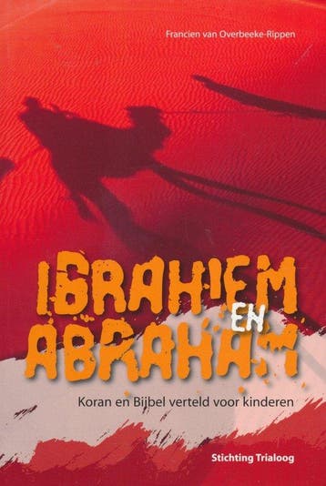 Ibrahiem en Abraham - Francien van Overbeeke-Rippen, Verzenden, Gelezen, Francien van Overbeeke-Rippen