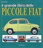 Il Grande Libro Delle Piccole FIAT, Algemeen, Verzenden, Nieuw, Alessandro Sannia