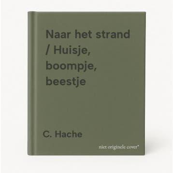 Naar het strand / Huisje, boompje, beestje - C. Hache, Verzenden, Gelezen, C. Hache