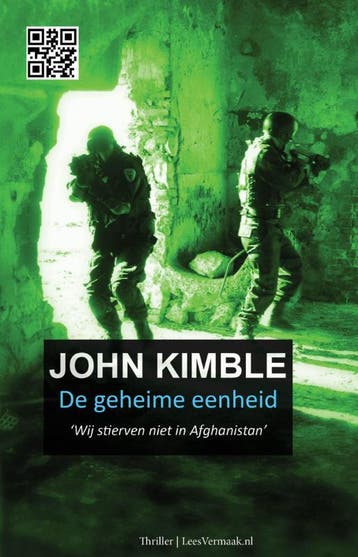 De geheime eenheid - John Kimble 9789081961608, Verzenden, Gelezen, John Kimble