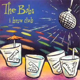 cd - The Bobs - I Brow Club, Verzenden, Zo goed als nieuw
