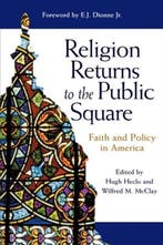 Religion Returns to the Public Square 9780801871955 Heclo, Verzenden, Zo goed als nieuw, Heclo
