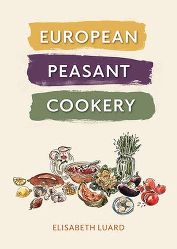 9781911667384 European Peasant Cookery Elisabeth Luard, Verzenden, Nieuw, Elisabeth Luard