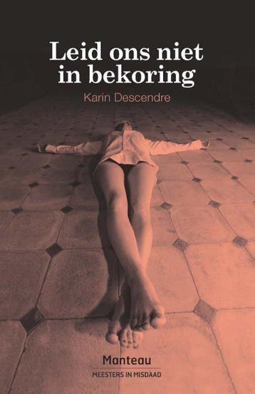 Leid ons niet in bekoring - Descendre, Verzenden, Gelezen
