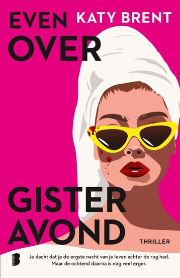 Even Over Gisteravond | Katy Brent | Nieuw, Ophalen of Verzenden, Nieuw, Katy Brent