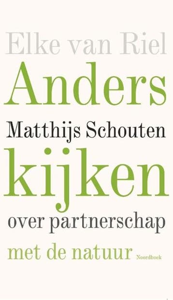 Anders kijken | 9789464714098 | Elke van Riel ; Matthijs, Boeken, Ophalen of Verzenden, Zo goed als nieuw, Elke van Riel ; Matthijs Schouten