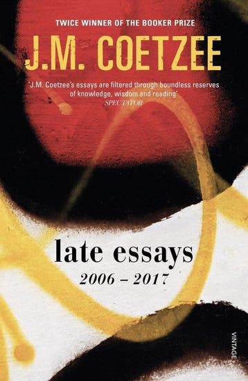Late Essays: 2006-2017 9781784705657 J. M. Coetzee, Boeken, Verzenden, Gelezen, J. M. Coetzee