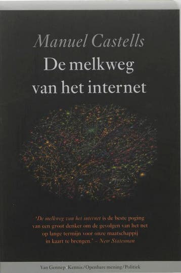 De melkweg van het internet / Kennis / Openbare mening /, Boeken, Verzenden, Gelezen, M. Castells