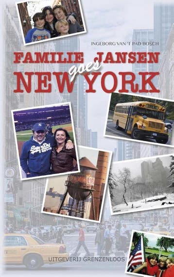 Familie Jansen goes New York 9789461851741, Boeken, Verzenden, Zo goed als nieuw, Ingeborg van 't Pad-Bosch
