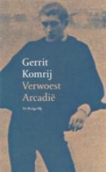 Verwoest Arcadië - Gerrit Komrij 9789023412465, Verzenden, Gelezen, Gerrit Komrij