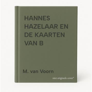 HANNES HAZELAAR EN DE KAARTEN VAN B - M. van Voorn, Verzenden, Gelezen, M. van Voorn