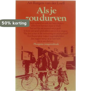 ALS JE ZOU DURVEN - Rutgers Loeff 9789021608921, Verzenden, Gelezen, Rutgers Loeff