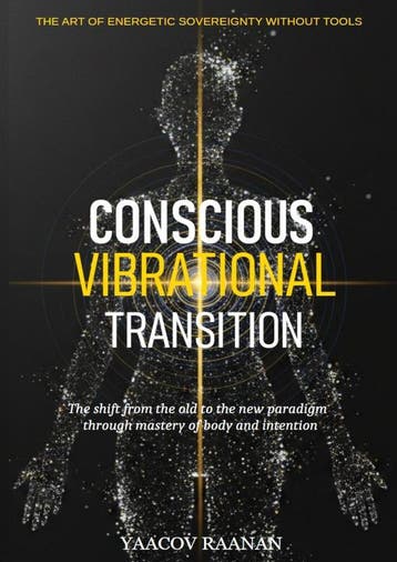 Conscious Vibrational Transition | Yaacov Raanan | Nieuw, Ophalen of Verzenden, Nieuw, Yaacov Raanan